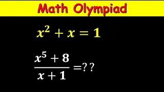 Math Olympiad Question | Find (𝒙^𝟓+𝟖)/(𝒙+𝟏) | Math Olympiad Preparation | Puzzled