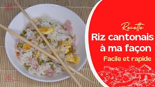 Riz Cantonais à ma Façon | Recette facile et rapide