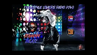 Johnny Beatz - Freestyle Lovers Radio Pt.40