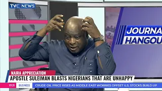 Naira Appreciation | Apostle Suleiman Blasts Nigerians That Are Unhappy