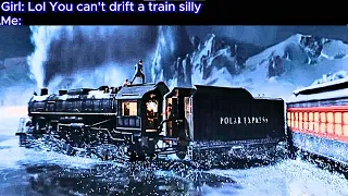 "You can't drift a train" meme