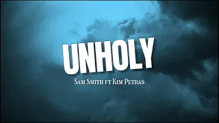 Sam Smith - Unholy (Lyrics) Ft. Kim Petras