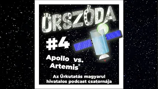Űrszóda #4  |  Apollo vs. Artemis  |  ŰRKUTATÁS MAGYARUL