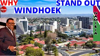 Why WINDHOEK NAMIBIA a Historic Economic City In Africa. Invest In Namibia's Capital City Today.