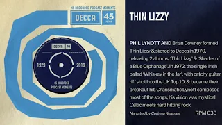Decca 90: Thin Lizzy (45RPM 038)