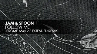 Jam & Spoon - Follow Me (Jerome Isma-Ae Extended Remix)