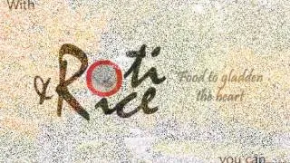 Introduction to Roti n Rice