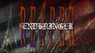 Endbringer - Reaper (OFFICIAL SINGLE STREAM)