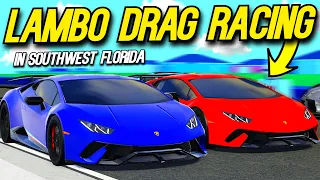 DRAG RACING WITH A LAMBORGHINI IN SOUTHWEST FLORIDA!