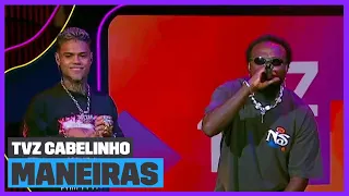 Djonga e Cabelinho - 'Maneiras' (Ao Vivo) | TVZ Cabelinho | Música Multishow