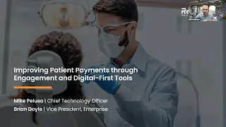 Improving Patient Payments Through Engagement and Digital-First Tools webinar