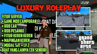 REVIEW SERVER LUXURY ROLEPLAY || GTA SAMP INDONESIA