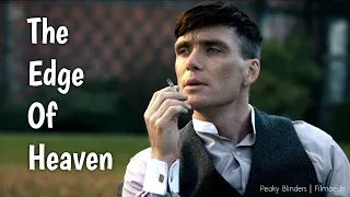 See that line there it's the edge of heaven- Thomas shelby