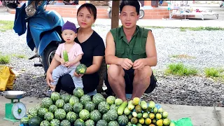 FULL VIDEO : 95 Days With his wife and children, harvest fruit and bring it to the market to sell