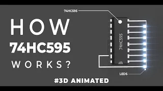 How 74HC595 Shift Register Works ? | 3D animated 🔥