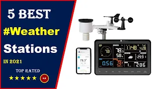 ✅ Top 5: Best Weather Stations For Home 2023 [Tested & Reviewed]