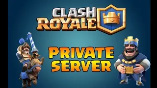 ЛУЧШИЙ ПРИВАТНЫЙ СЕРВЕР CLASH ROYALE! ССЫЛКА В ОПИСАНИИ