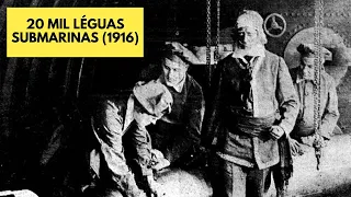 20 MIL LÉGUAS SUBMARINAS (1916) | FILME COMPLETO | LEGENDADO