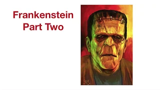 Frankenstein Part Two