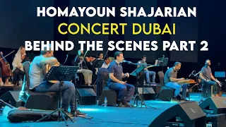 Homayoun Shajarian - Concert Dubai l Behind The Scenes Part 2 ( همایون شجریان - پشت صحنه کنسرت دبی )