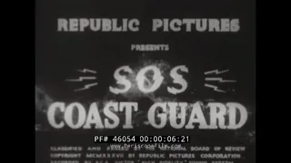 S.O.S. COAST GUARD 1937 REPUBLIC SERIAL CHAPTER 12  46054