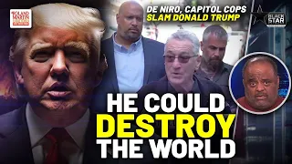 'Wake Up, This Is Not A Drill': Capitol Cops, Robert De Niro SKEWER Trump Outside Hush Money Trial