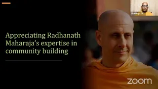 Appreciating Radhanath Maharaja's expertise in community building - Chaitanya Charan