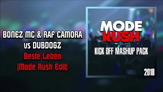 BONEZ MC & RAF CAMORA vs DUBDOGZ - Beste Leben (Mode Rush Edit)