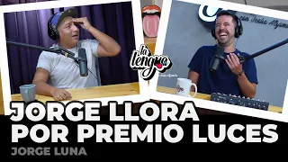 JORGE LLORA POR PREMIO LUCES - Jorge Luna en La Lengua