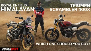 Royal Enfield Himalayan vs Triumph Scrambler 400X | Which one should you buy? | 4K | PowerDrift