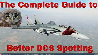 The Complete Guide to Better DCS Spotting | DCS World