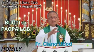 Fr. Ciano Ubod Homily - Unsa ang Ganti sa Mapailobon?