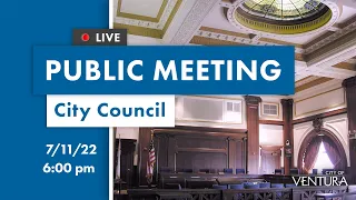 7.11.22: City Council Meeting