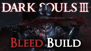 Bleed Build [Dark Souls III Comprehensive Guide]