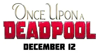 "Жил-был Дэдпул" — 2018   Официальный трейлер на русском HD  Once Upon A Deadpool