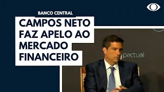 Presidente do Banco Central faz apelo ao mercado financeiro