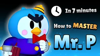 How to MASTER mr.p in 7 minutes .