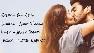 Tum Se Hi Ankit Tiwari Song Lyrics Aditya Roy Kapoor,Alia Bhatt ,Sanjay Dutt (Sadak 2)