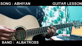 ABHIMAN ALBATROSS | GUITAR LESSON | ATTI BHAYO|