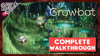 GROWBOT | FULL GAMEPLAY WALKTHROUGH GUIDE (No Commentary) 1440p