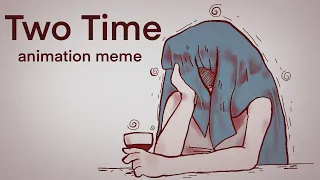 Two Time animation meme ( OC backstory ) TW: suicide