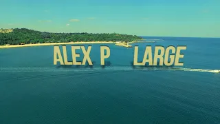 ALEX P. LARGE / ЛАРШ (Official Video)