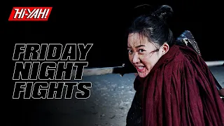 FRIDAY NIGHT FIGHTS | MULAN LEGEND, Now Streaming on Hi-YAH! | Wuxia Films