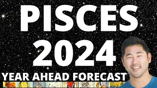 PISCES - Your 2024 Year Ahead Forecast ♓️ ❤️ Love, Money, Career, Spirituality Tarot Horoscope