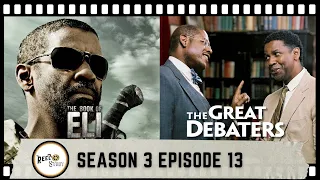 Black History Month Pt 1: The Great Debaters and The Book of Eli | The Reel Study S3 Ep 13