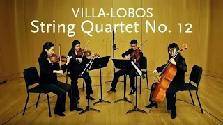 String Quartet No. 12 • Villa-Lobos • Lunar String Quartet