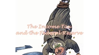 History Brief: The Federal Income Tax and the Federal Reserve