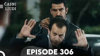 Časni Ljudi Episode 306 | Hrvatski Titlovi