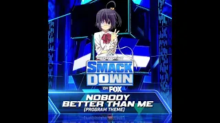 def rebel ft. Supreme Madness – Nobody Better Than Me | SmackDown Program Theme