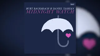 Burt Bacharach and Daniel Tashian - "Midnight Watch" (Official Audio)